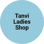 Business logo of Tanvi ladies shop
