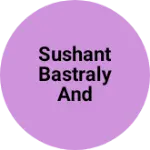 Business logo of Sushant bastraly and jewlars