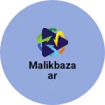 Business logo of Malikbazaar