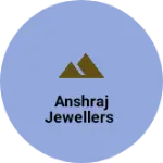 Business logo of Anshraj jewellers