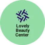 Business logo of Lovely beauty Center