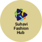 Business logo of Suhavi fashion hub