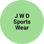 Business logo of J W D sports wear
