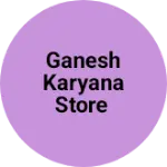 Business logo of Karyana store