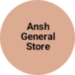 Business logo of Ansh general store
