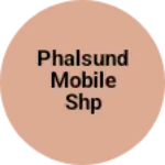 Business logo of Phalsund Mobile shp