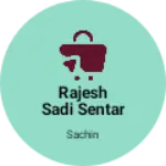 Business logo of Rajesh Sadi sentar