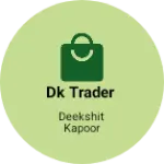 Business logo of Dk trader