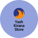 Business logo of Yash kirana store