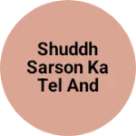 Business logo of Shuddh sarson ka tel and kal