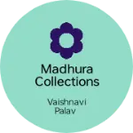 Business logo of Madhura collections