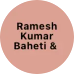 Business logo of RAMESH KUMAR BAHETI & BROS