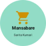 Business logo of Mansabare
