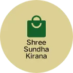 Business logo of Shree sundha kirana stor