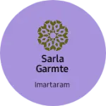 Business logo of Sarla garmte