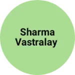 Business logo of Sharma Vastralay