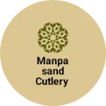 Business logo of Manpasand Cutlery