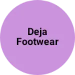 Business logo of Deja footwear