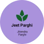 Business logo of Jeet parghi
