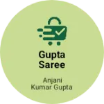 Business logo of Gupta saree center