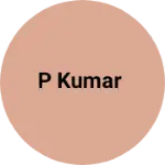 Business logo of P Kumar