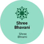 Business logo of Shree bhavani