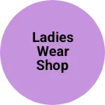 Business logo of Ladies wear shop
