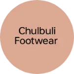 Business logo of Chulbuli Footwear
