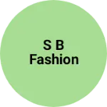 Business logo of S B fashion