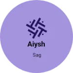 Business logo of Aiysh