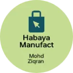 Business logo of Habaya manufacturing unit