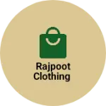 Business logo of Rajpoot Clothing