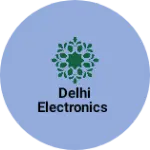 Business logo of DELHI ELECTRONICS