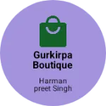 Business logo of Gurkirpa Boutique