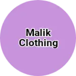 Business logo of Malik clothing