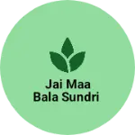 Business logo of Jai maa bala sundri