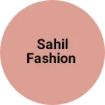 Business logo of Sahil Fashion