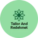 Business logo of Tailor and redehmet