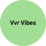 Business logo of Vvr vibes
