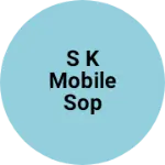 Business logo of S k mobile sop