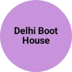 Business logo of Delhi boot house