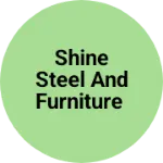 Business logo of Shine steel fabrication & Furniture 