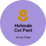 Business logo of holesale cot pent