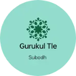Business logo of Gurukul tle