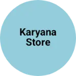 Business logo of karyana store