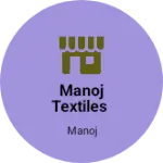 Business logo of Manoj textiles