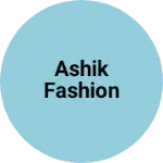 Business logo of Ashik fashion