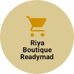 Business logo of Riya boutique readymade