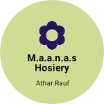 Business logo of M.A.A.N.A.S hosiery