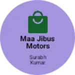 Business logo of Maa jibus motors
